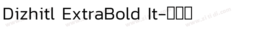 Dizhitl ExtraBold It字体转换